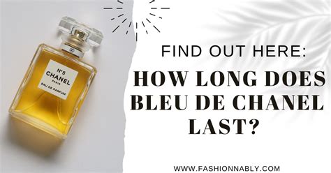 how long does bleu de chanel parfum last|chanel no 5 expiration date.